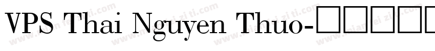 VPS Thai Nguyen Thuo字体转换